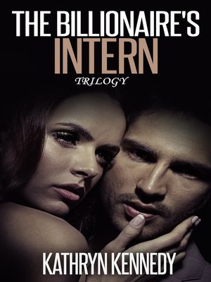 cover image of The Billionaire's Intern Trilogy